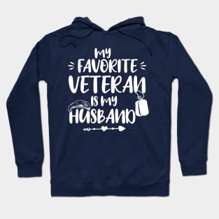 My Favorite Veteran Is My Husband, Us Veterans Day Gift, Husbands Gits Hoodie